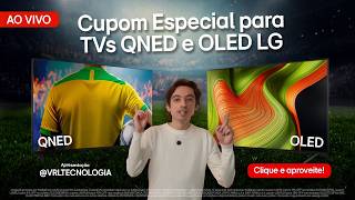 OLED e QNED na prática | Especial Futebol com VRL Tecnologia + cupom de até 15% OFF em TVs | Live LG