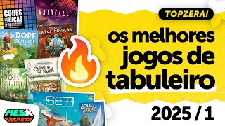 TOPZERA! Os melhores jogos de tabuleiro de 2025 (1º semestre)