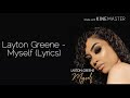 Layton greene  myself lyrics