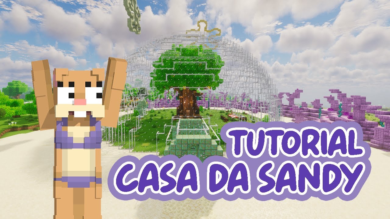 Tutorial: Casa da Sandy Bochechas no minecraft - YouTube