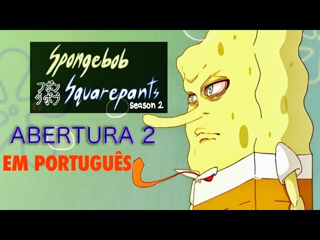 BoB Esponja em Anime 2 Dublado Spongebob (Desenho Animado) 