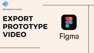 How to Export Figma Prototype to Video