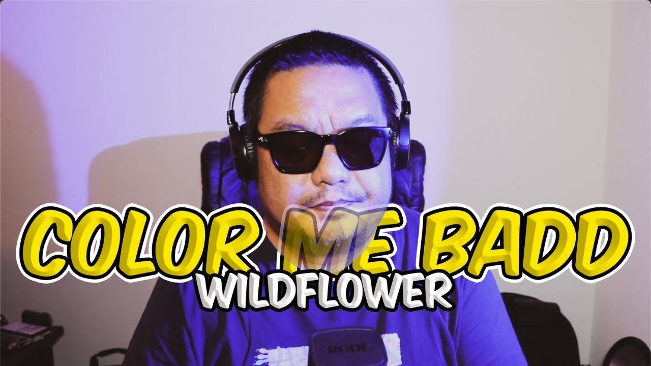 Wildflower Color Me Badd / Cover Wednesday YouTube