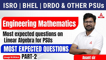 Linear Algebra Most Expected Questions #2 | Engineering Mathematics | By Anant sir