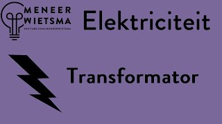 Natuurkunde uitleg Elektriciteit 14: Transformator