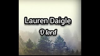 Lauren Daigle o Lord (tradução)