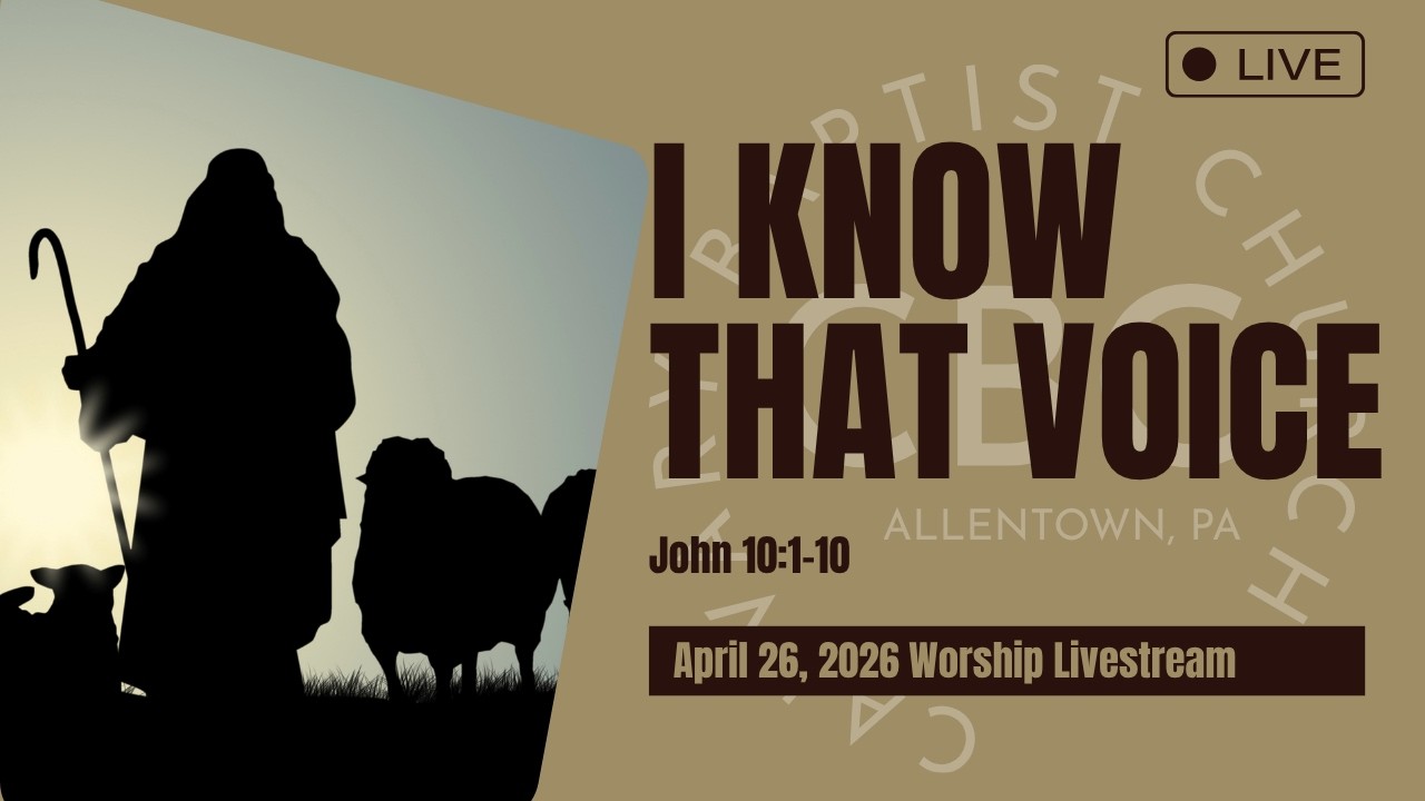 I Know That Voice: April 26, 2026 Worship Livestream | Calvary Baptist Church