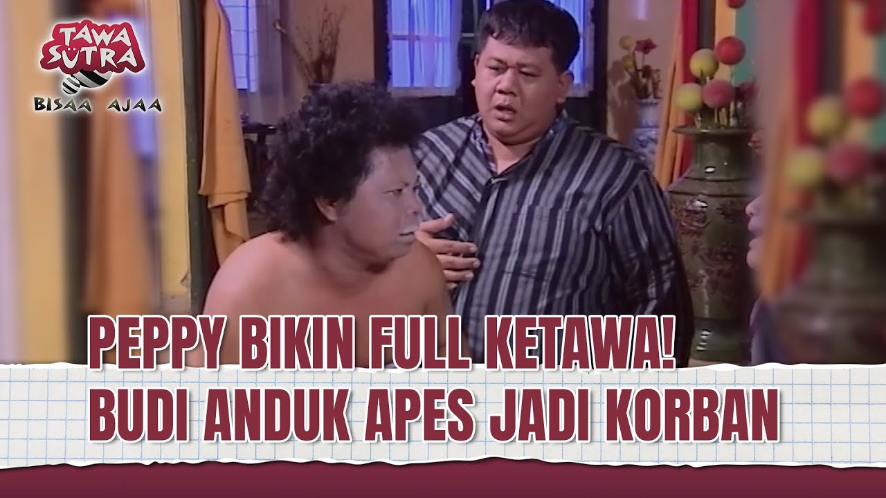 Peppy LUCU BANGET! Semua Kena Pranknya | Tawa Sutra Bisaa Ajaa Eps 136 FULL