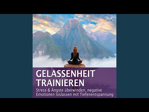 Gelassenheit Trainieren mit