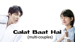Galat Baat Hai | Korean Mix | Multi-Couples