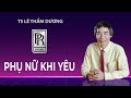 PHỤ NỮ KHI YÊU - TS LÊ THẨM DƯƠNG