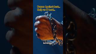 Prayer Against Lust…Help us O Lord #prayer