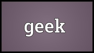 Geek Meaning