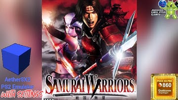 Samurai Warriors Gameplay AetherSX2 ( PS2 Emulator ) with Settings