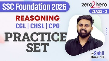 SSC Reasoning Practice Set | SSC CGL/CHSL/CPO Reasoning Classes 2026 | Reasoning By Sahil Sir