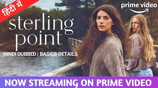 Sterling Point Hindi Dubbed Now Streaming on Prime Video | Hindi Trailer | Romance Mystery Series