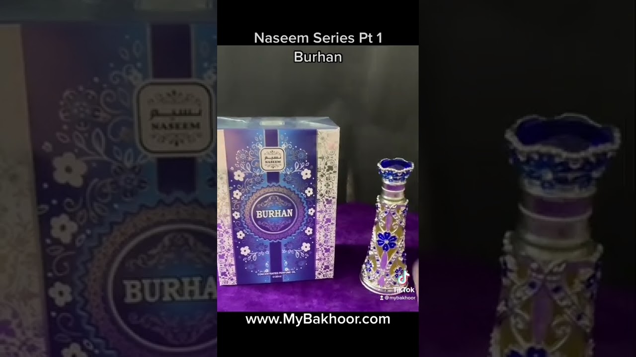 Naseem Perfumes pt. 1: Burhan