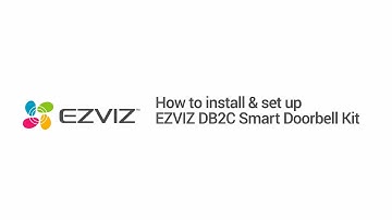 EZVIZ DB2C Kit | How to install & set up EZVIZ DB2C kit?