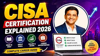 CISA Certification Explained 2026 | What is CISA, ISACA, Salary, Scope & Career Opportunities