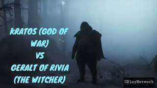 Kratos (God Of War) VS Geralt Of Rivia (The Witcher)