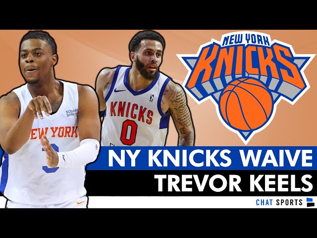 The Knicks signed Trevor Keels to a 10-day contract - Posting and Toasting