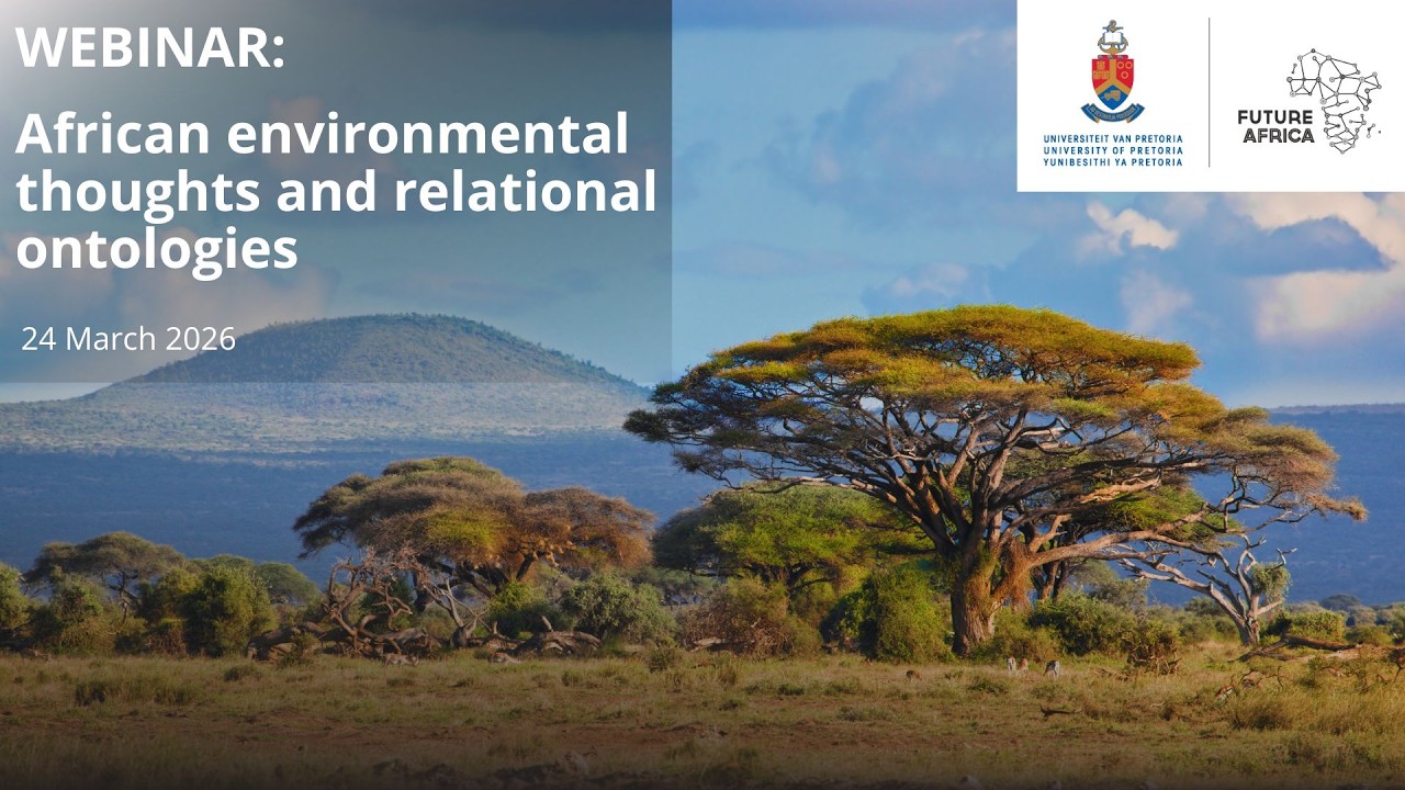African Environmental Thoughts and Relational Ontologies | Webinar
