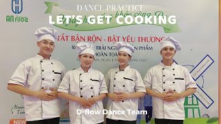 LET’S GET COOKING - Choreo by Nana Chan | DFLOW DANCE TEAM |