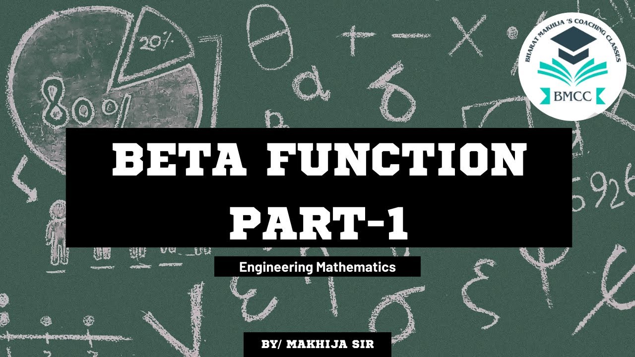 Beta Function Part-1 | Engineering Mathematics | Makhija Sir - YouTube