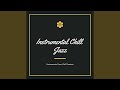 Instrumental chill jazz