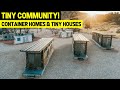 TINY HOUSE VILLAGE! (Modern Tiny House & 20' Container Home Community)