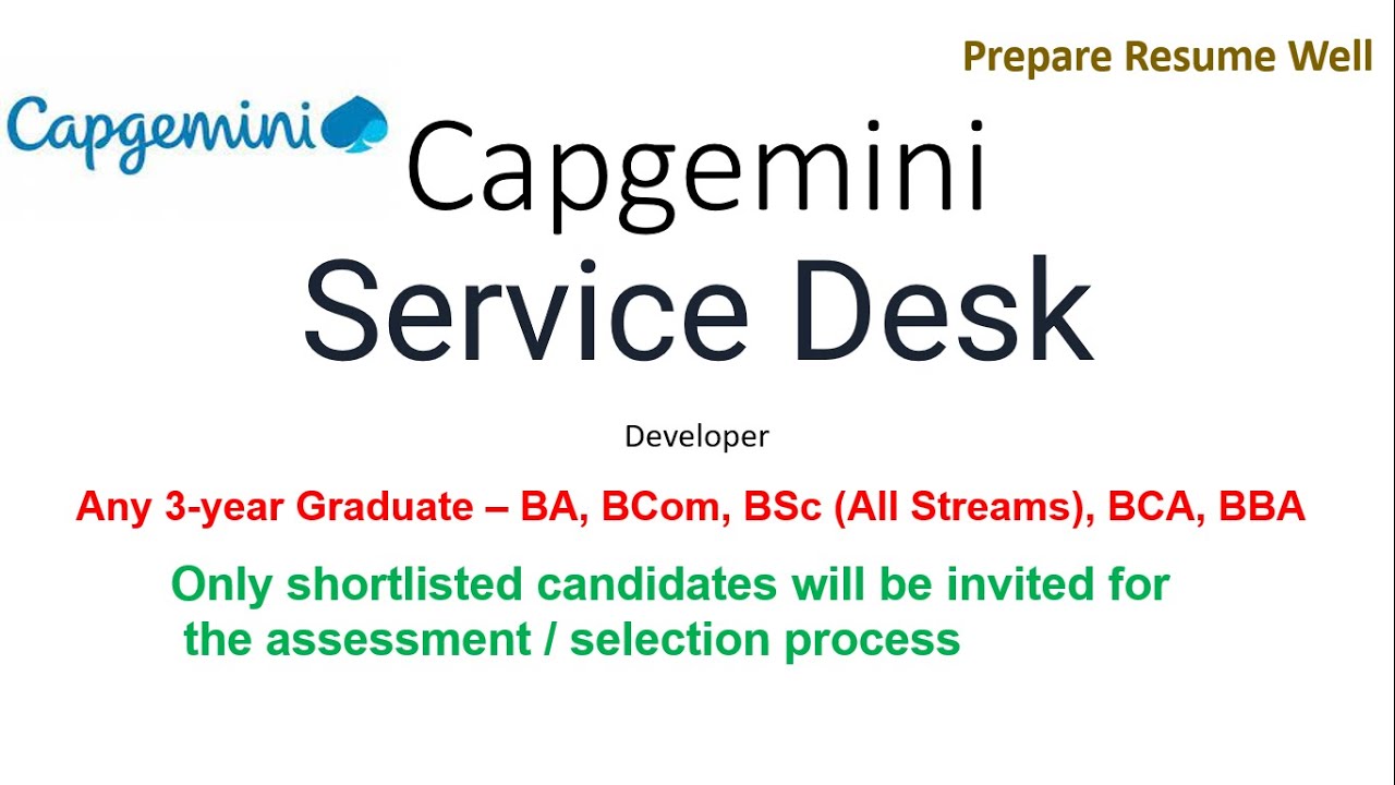Capgemini | Service Desk | 3 years degree can apply | Developer