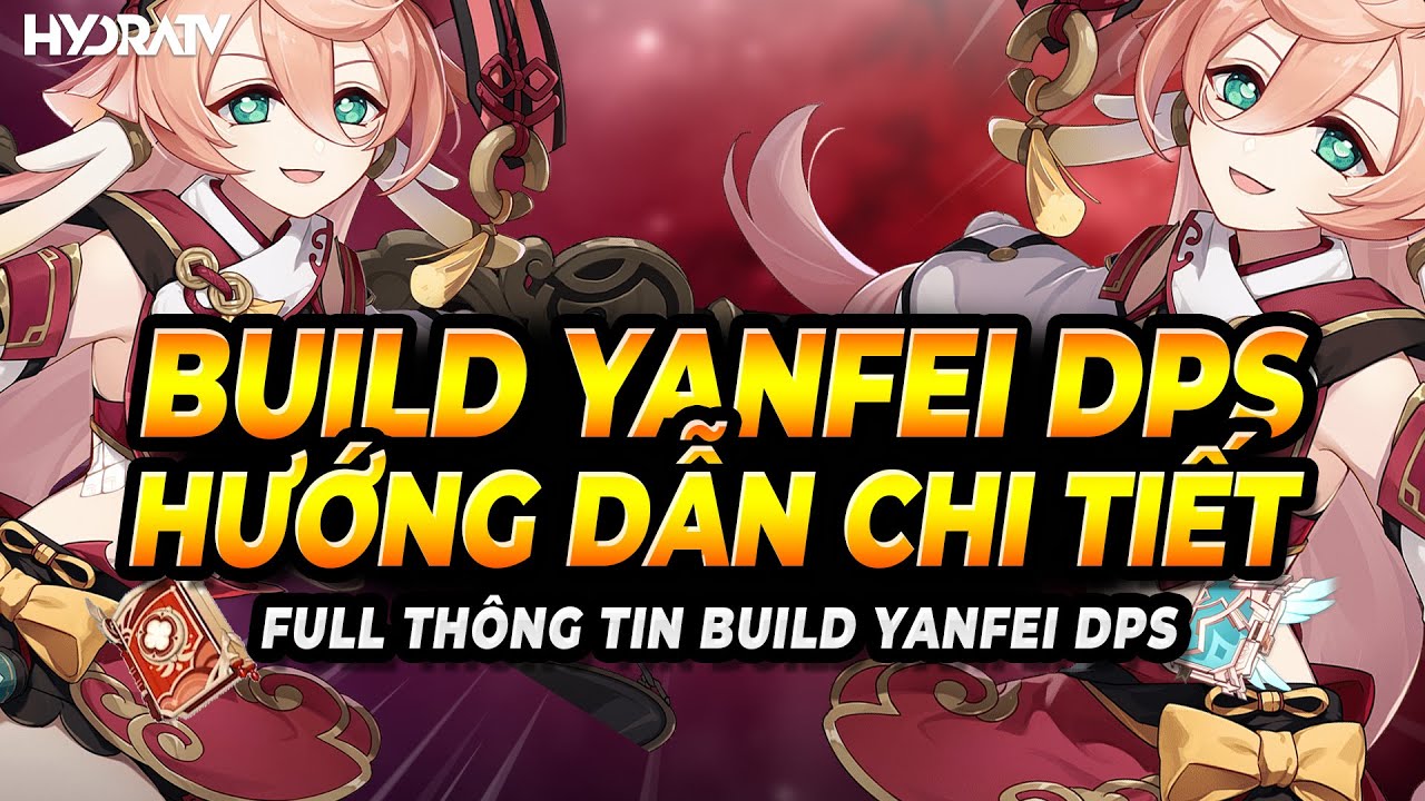 Genshin impact Build: Hướng Dẫn Build Yanfei DPS Nhân Dịp Miễn Phí Câu ...