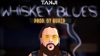Tanji Whiskey Blues Lyric Video