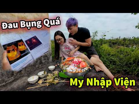 Toi Rồi ! Hậu Cáo Đưa My Nhập Viện Gấp || Ăn Lẩu Đau Bụng