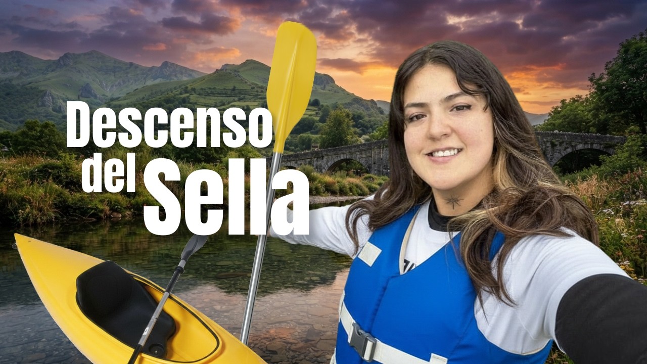 ¿QUÉ ES EL DESCENSO DEL SELLA? RÍO SELLA | ESPAÑA | ASTURIAS | ARRIONDAS | COVADONGA