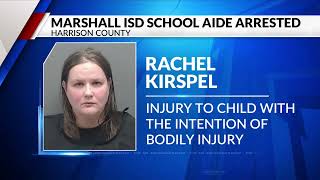 Marshall ISD head start aide arrested for injury to 5 year old student (KETK)