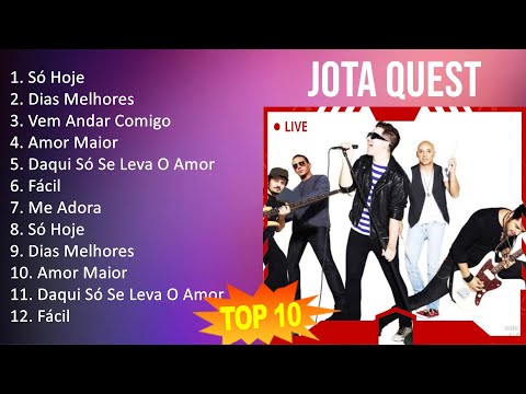 Jota Quest 2023 - 10 Maiores Sucessos - Só Hoje, Dias Melhores, Vem Andar Comigo, Amor Maior