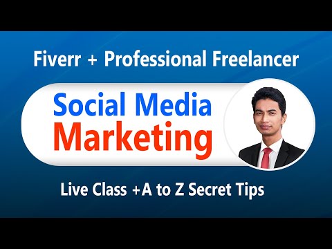 How to Earn Money by Social Media Marketing with Fiverr.com and Professional Freelancer? - Bangla