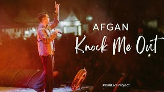 AFGAN - KNOCK ME OUT (PANTAI SANUR MERTASARI)