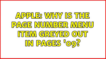 Apple: Why is the Page Number menu item greyed out in Pages 