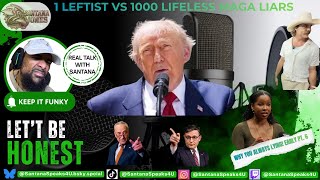 1 LEFTIST vs 1000 LIFELESS MAGA LIARS: Sparring with Santana (Early Pt. 6)
