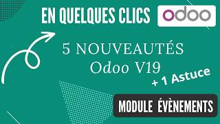 Tour des NOUVEAUTÉS du module Événements #odoo  !