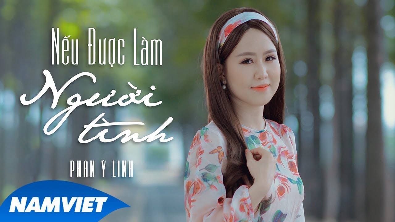 Nếu Được Làm Người Tình - Ý Linh (Thần Tượng Bolero)