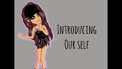 Introducing ourself - msp - first video