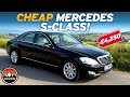 I bought a cheap low mileage mercedes sclass for 4250
