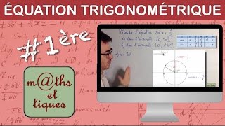 Résoudre Une Équation Trigonométrique 1 - Première