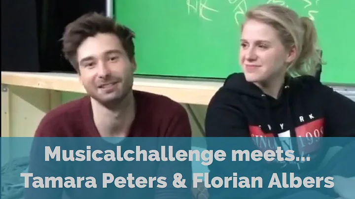 Musicalchallenge meets... Tamara Peters und Florian Albers