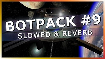 Unreal Tournament - Botpack #9 (Slowed & Reverb)