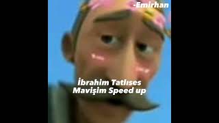 İbrahim Tatlıses Mavişim -Speed up- Resimi