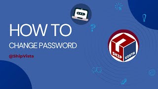 How you can easily Change and Update your Password on ShipVista.com screenshot 3